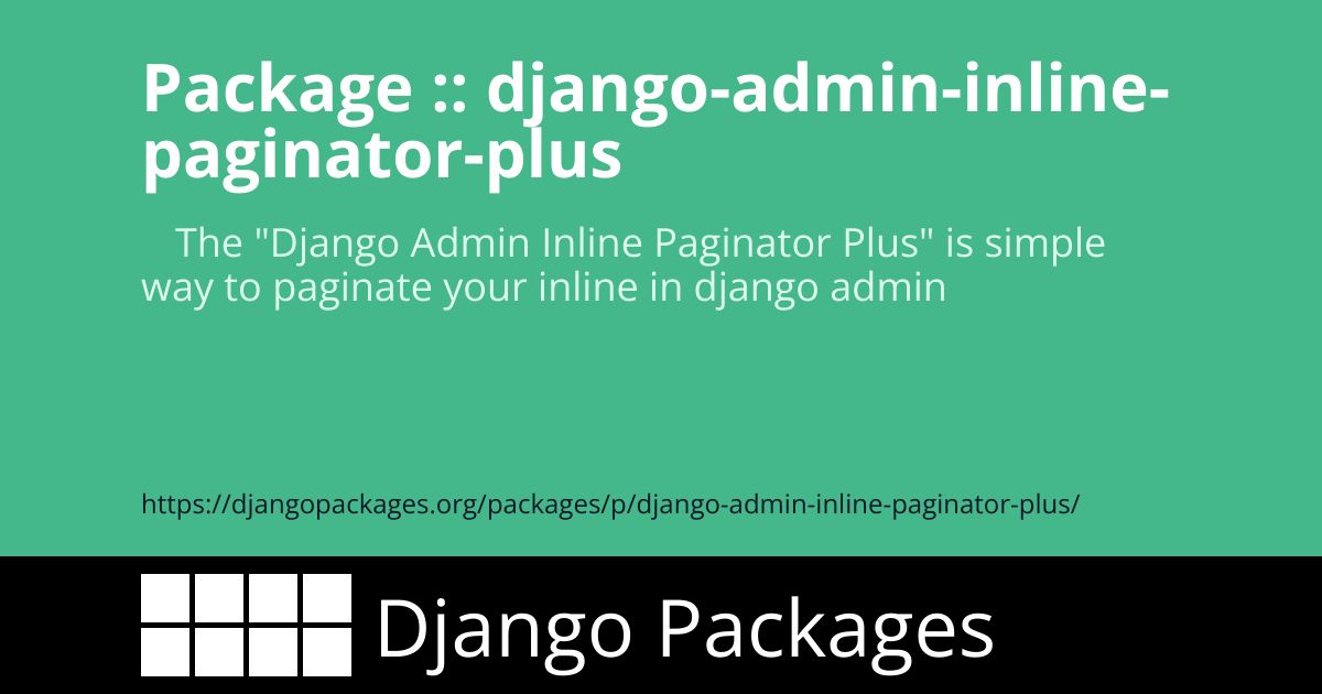 Django Packages : django-admin-inline-paginator-plus