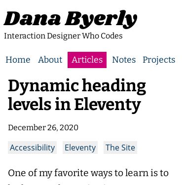Screenshot of https://danabyerly.com/articles/dynamic-heading-levels-in-eleventy/