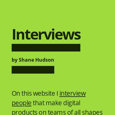 Screenshot of https://interviews.shanehudson.net/