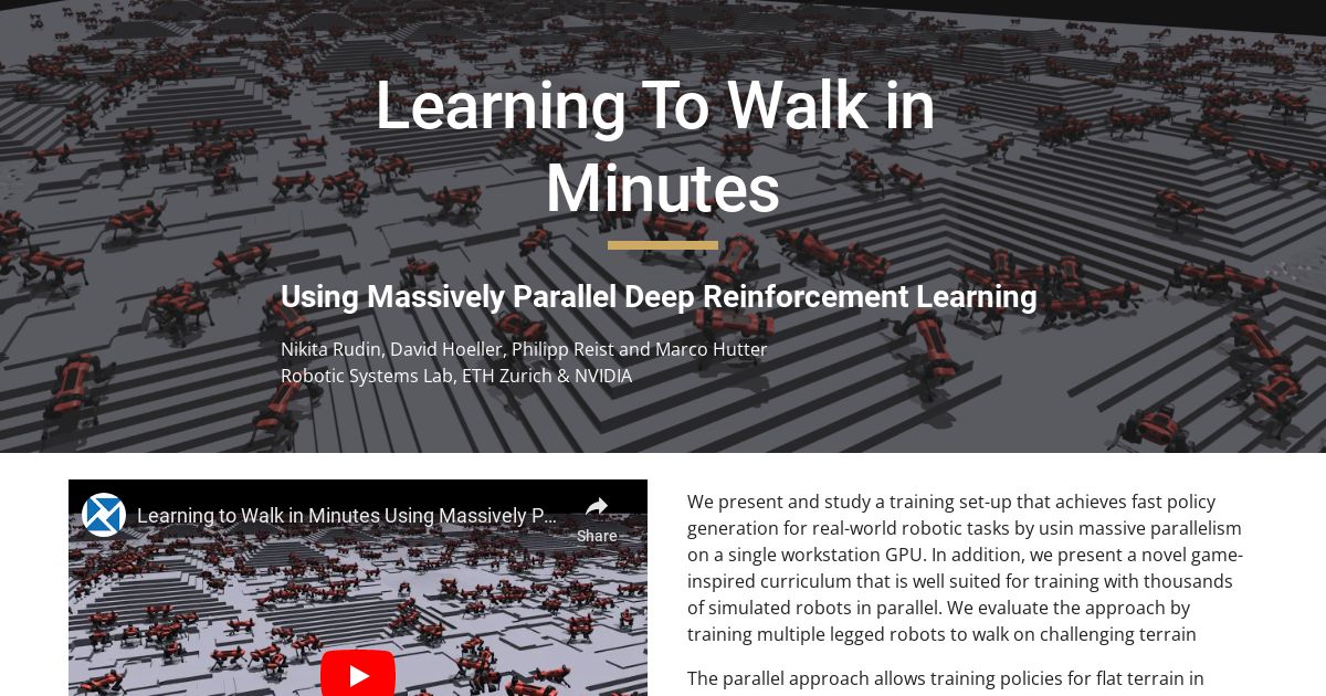 Learning to Walk in Minutes Using Massively Parallel Deep Reinforcement Learning