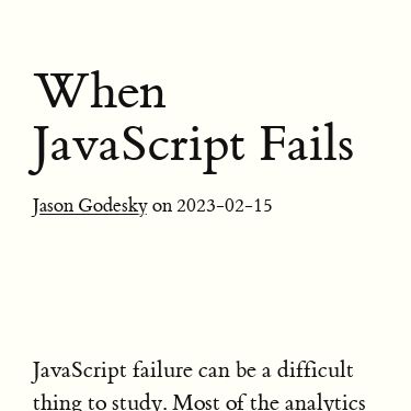 Screenshot of https://scribe.rip/@jason.godesky/when-javascript-fails-52eef47e90db