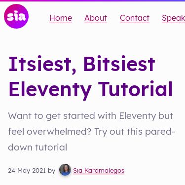 Screenshot of https://sia.codes/posts/itsiest-bitsiest-eleventy-tutorial/