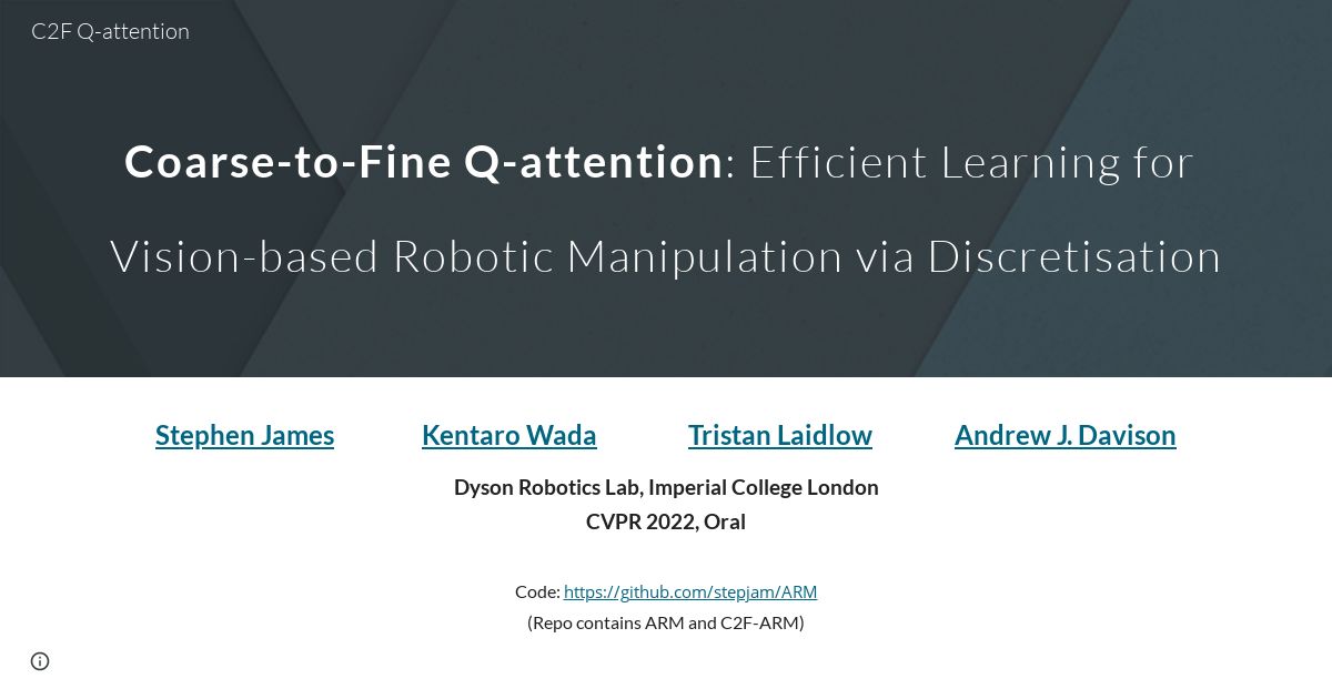 Coarse-to-Fine Q-attention: Efficient Learning for Visual Robotic Manipulation via Discretisation