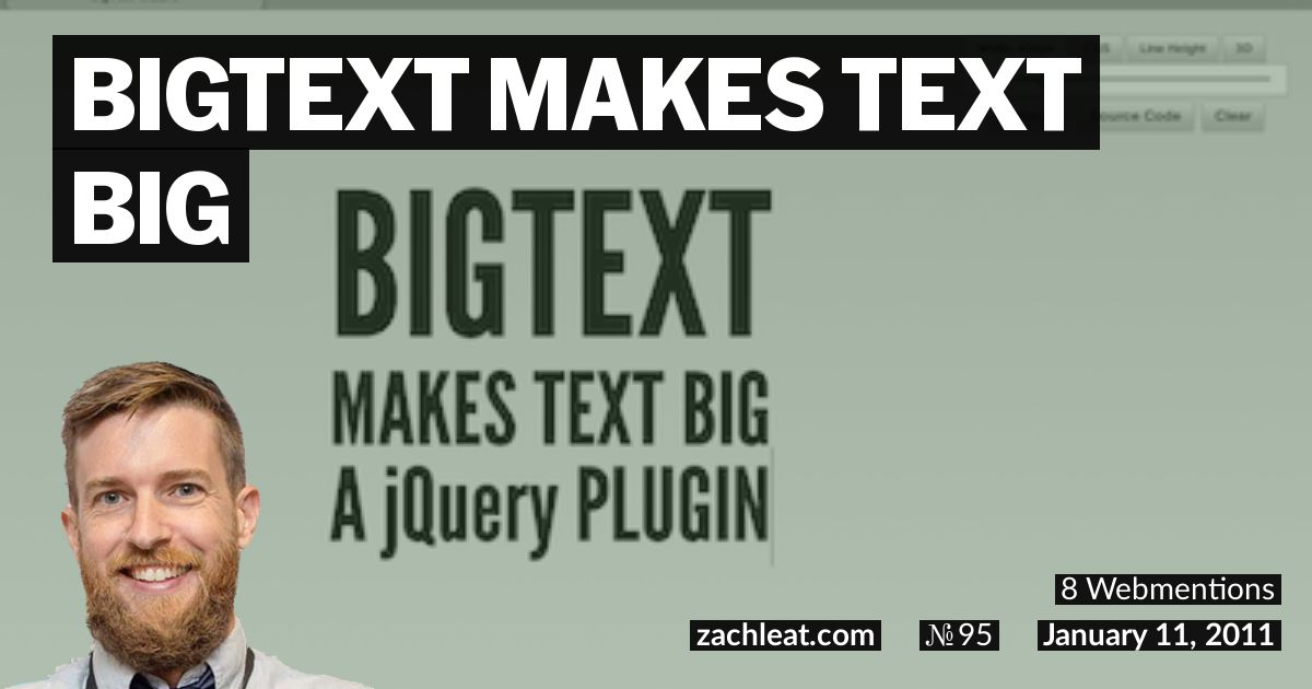 Bigtext Makes Text Big Zachleat Com
