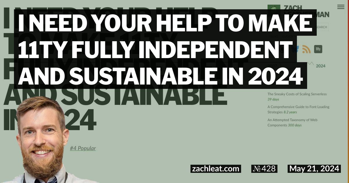 I Need Your Help to Make 11ty Fully Independent and Sustainable in 2024